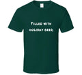 Filled With Holiday Beer Green - Adult & Kids T-Shirts, Sweatshirts & Hoodies apparel design preview 1