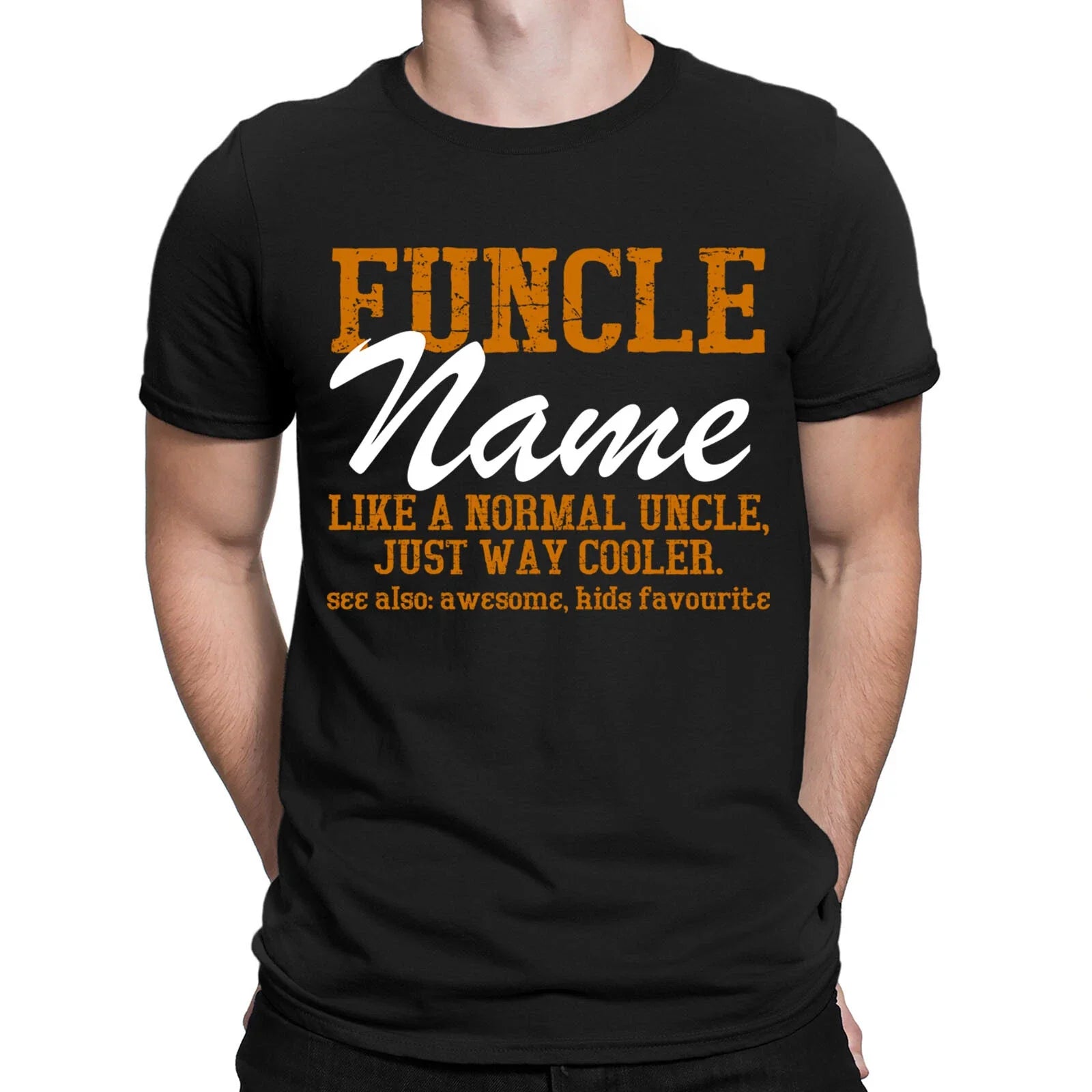 Personalised Your Name Funcle Uncle Custom Gift Funny - Adult & Kids T-Shirts, Sweatshirts & Hoodies apparel design preview 1
