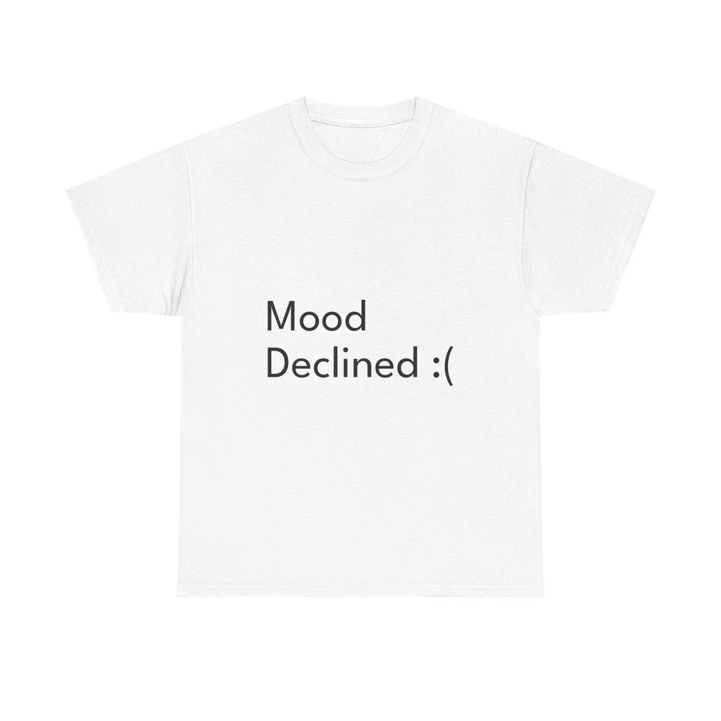 Mood Declined Funny Casual Graphic Joke Gift - Adult & Kids T-Shirts, Sweatshirts & Hoodies apparel design preview 1