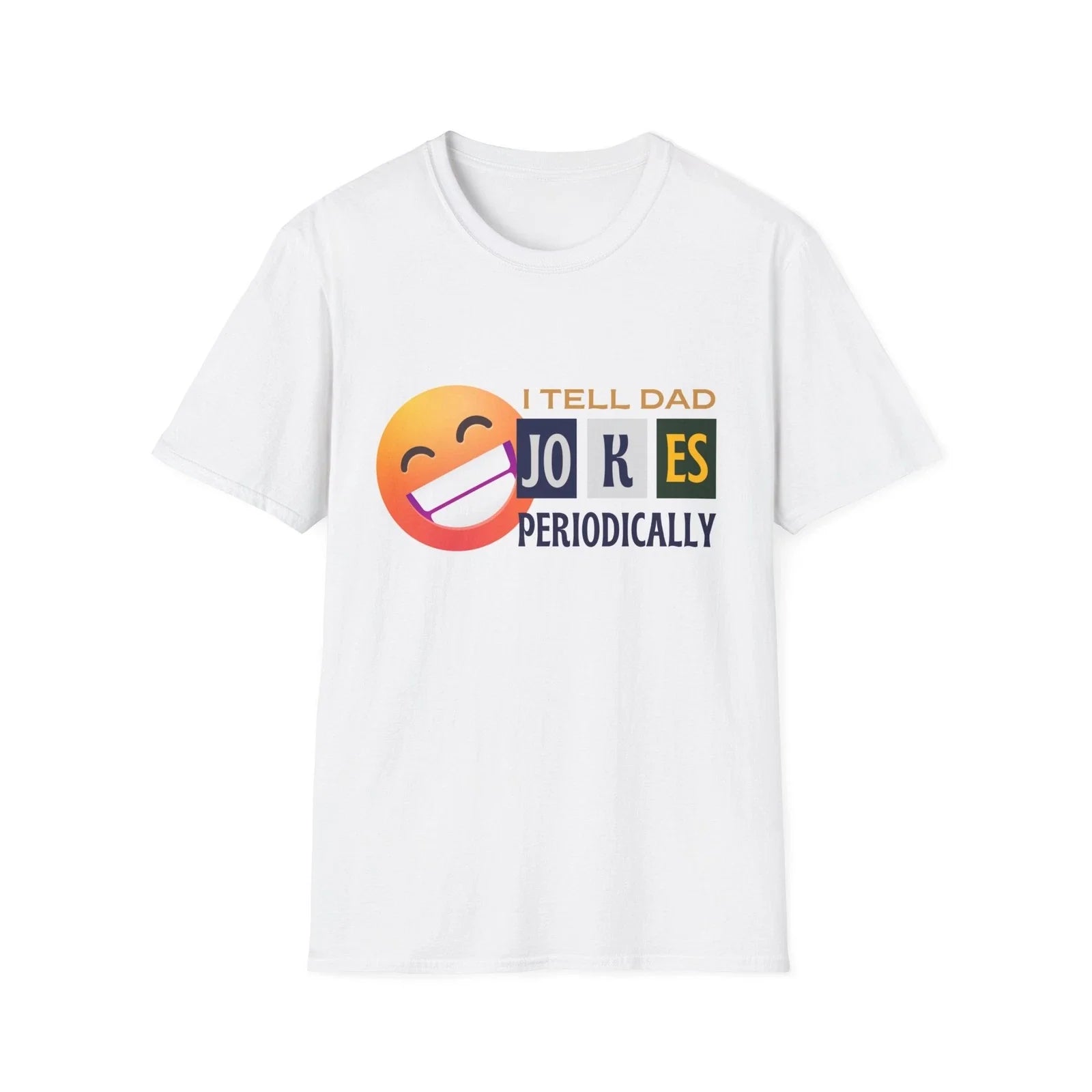 I Tell Dad Jokes Periodically Funny Emoji - Adult & Kids T-Shirts, Sweatshirts & Hoodies apparel design preview 1