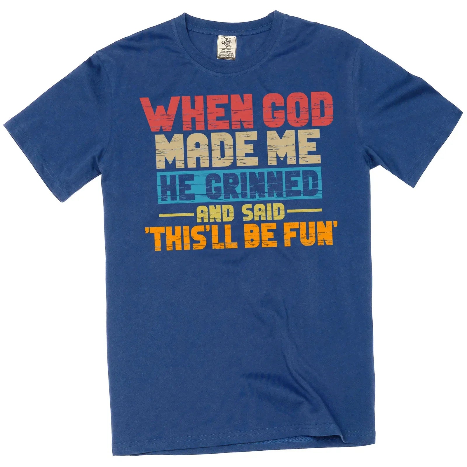 Funny When god Created me this'll be fun Birthday - Adult & Kids T-Shirts, Sweatshirts & Hoodies apparel design preview 1