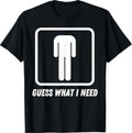 Guess What I Need - Adult & Kids T-Shirts, Sweatshirts & Hoodies apparel design preview 1
