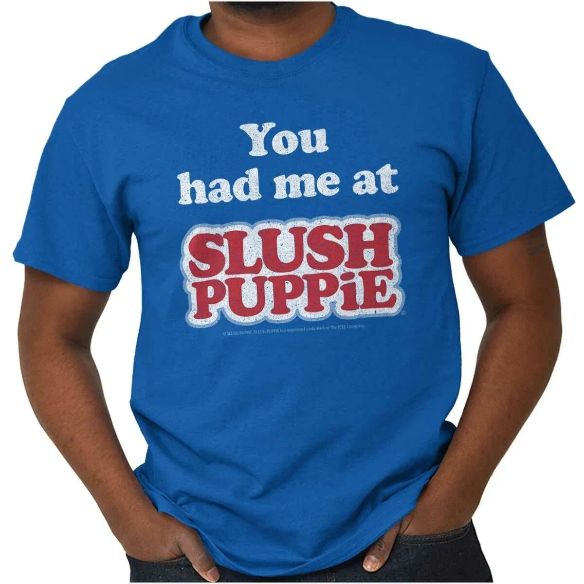 You Had Me At Slush Puppie Retro Brand Logo Womens or - Adult & Kids T-Shirts, Sweatshirts & Hoodies apparel design preview 1