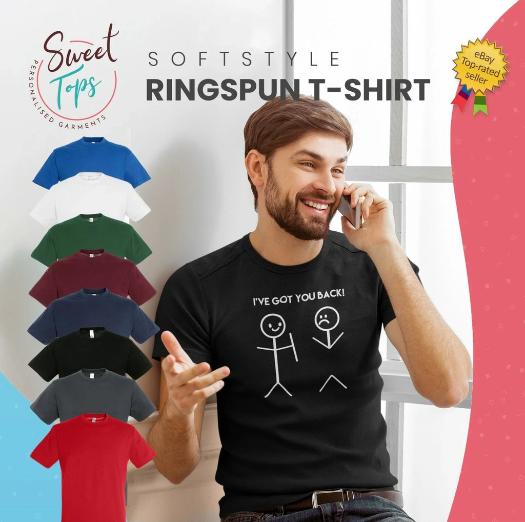 I'VE GOT YOUR BACK! INSPIRED MALE ADULTS GIFT - Adult & Kids T-Shirts, Sweatshirts & Hoodies apparel design preview 1
