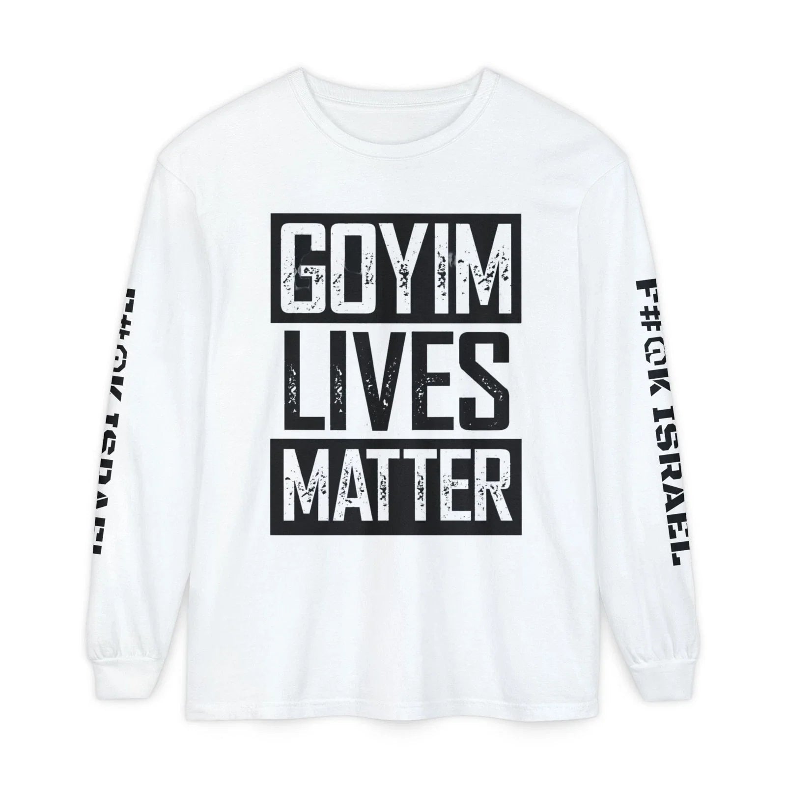 Goyim Lives Matter F#@K Isreal on Sleeve - Adult & Kids T-Shirts, Sweatshirts & Hoodies apparel design preview 1