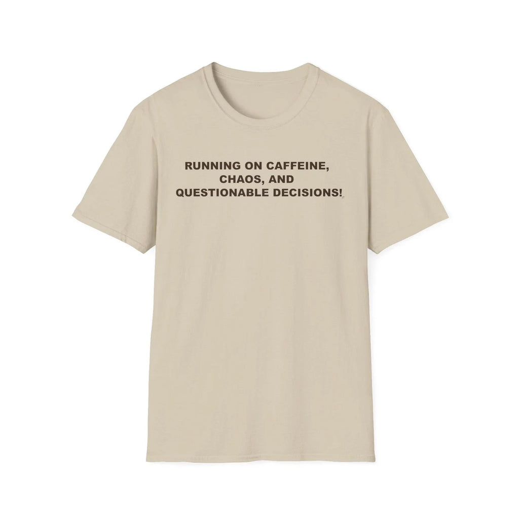 Caffeine, Chaos Decisions On 's Front Funny Quote, - Adult & Kids T-Shirts, Sweatshirts & Hoodies apparel design preview 1