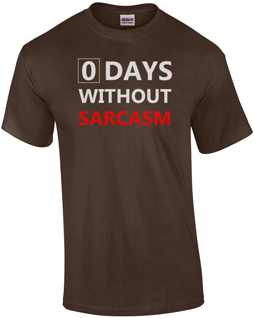 0 days without sarcasm funny sarcastic - Adult & Kids T-Shirts, Sweatshirts & Hoodies apparel design preview 1