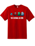 Among Us You Looking Sus Bro Adults Top Gaming Gamer - Adult & Kids T-Shirts, Sweatshirts & Hoodies apparel design preview 1