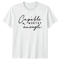 Capable Worthy Enough Womens Empowerment Mothers Day - Adult & Kids T-Shirts, Sweatshirts & Hoodies apparel design preview 1