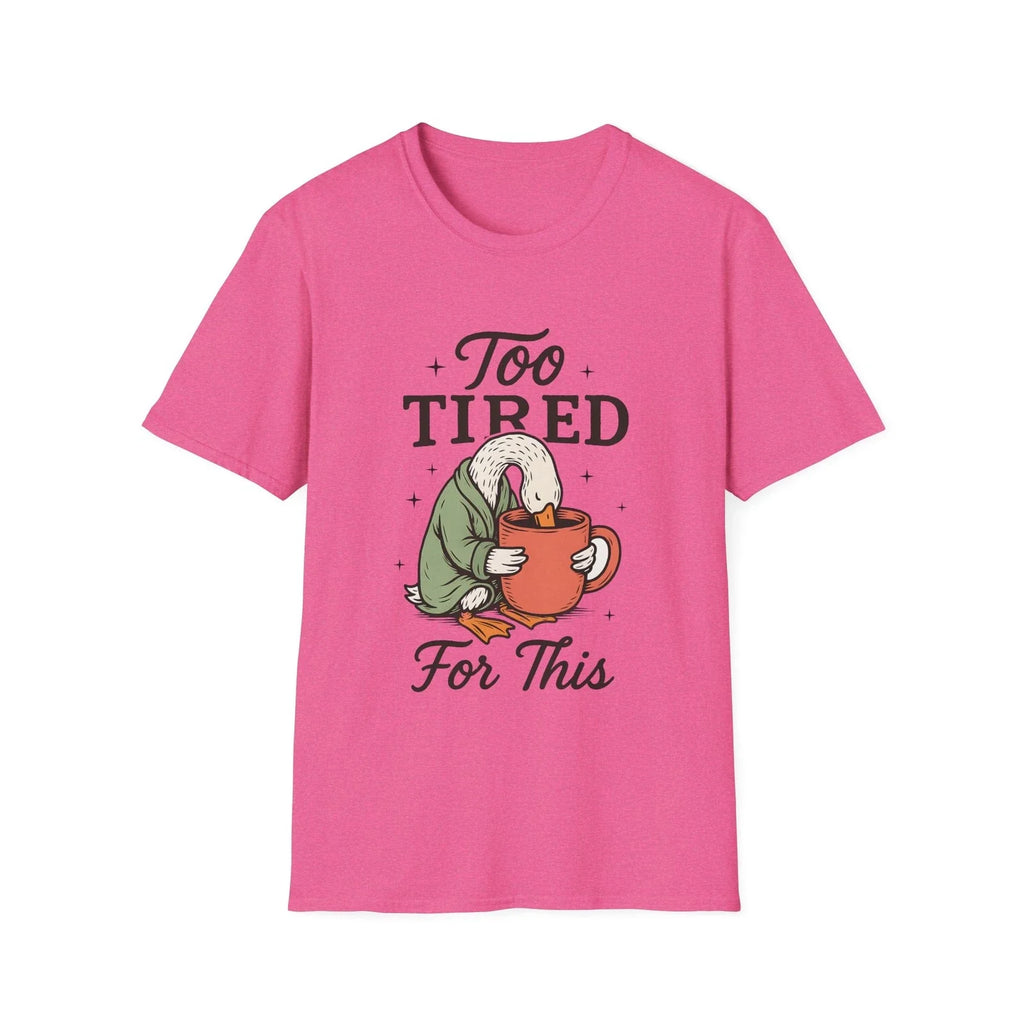 Too Tired For This Goose holding coffee Funny Sleepy - Adult & Kids T-Shirts, Sweatshirts & Hoodies apparel design preview 1