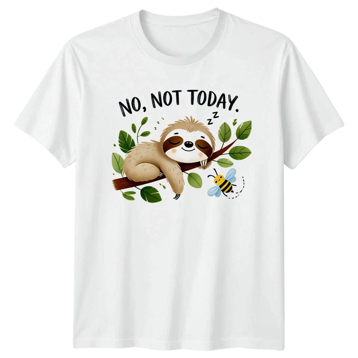 No Not Today Sloth Humor Birthday Gift For Him And - Adult & Kids T-Shirts, Sweatshirts & Hoodies apparel design preview 1