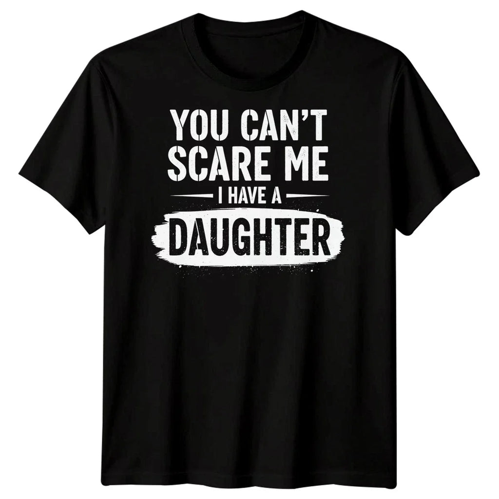 You Cant Scare Me I Have A Daughter Father Family - Adult & Kids T-Shirts, Sweatshirts & Hoodies apparel design preview 1