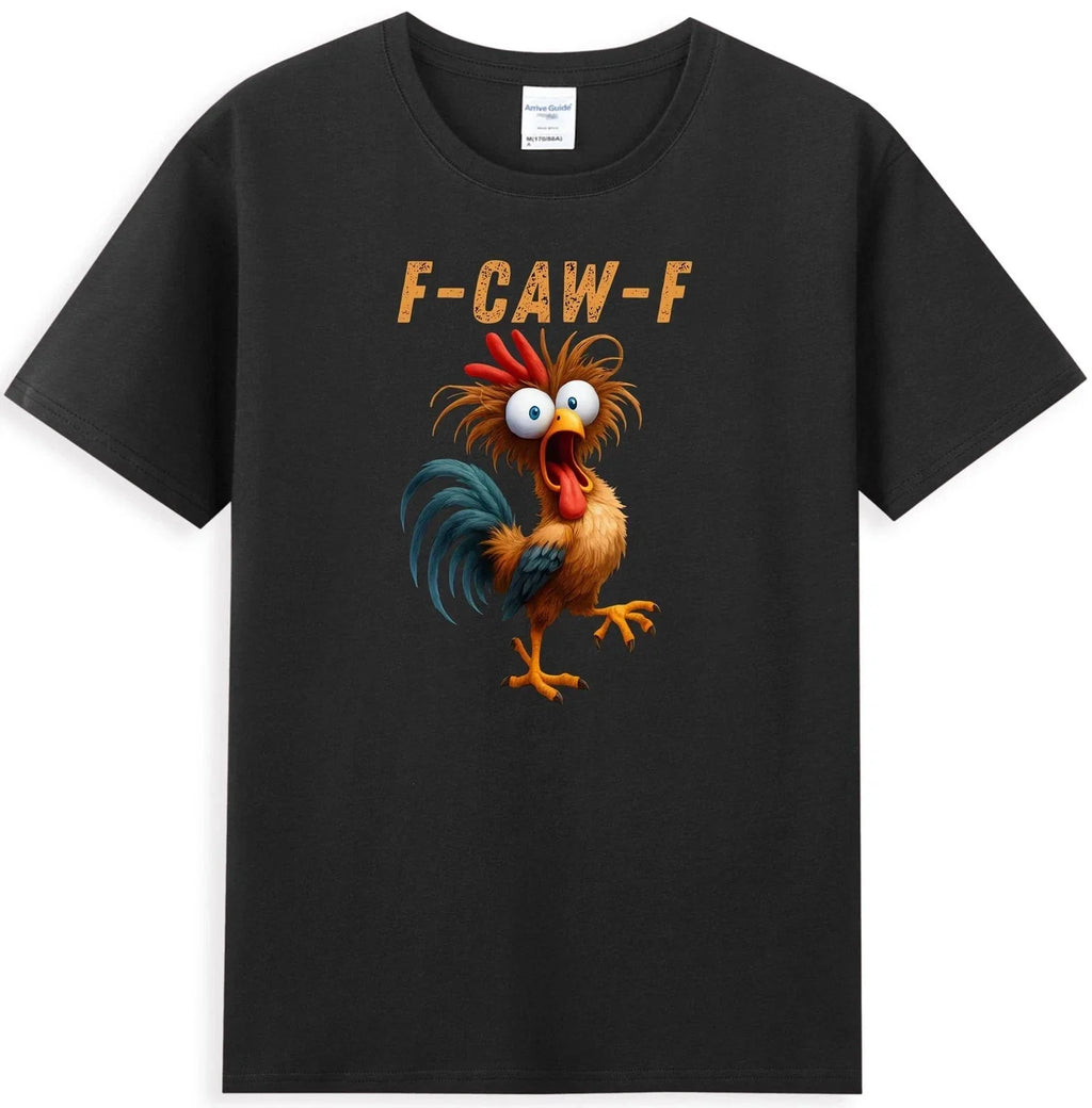 F-Caw-F Funny Rooster Chicken Meme Humor Quote Joke - Adult & Kids T-Shirts, Sweatshirts & Hoodies apparel design preview 1
