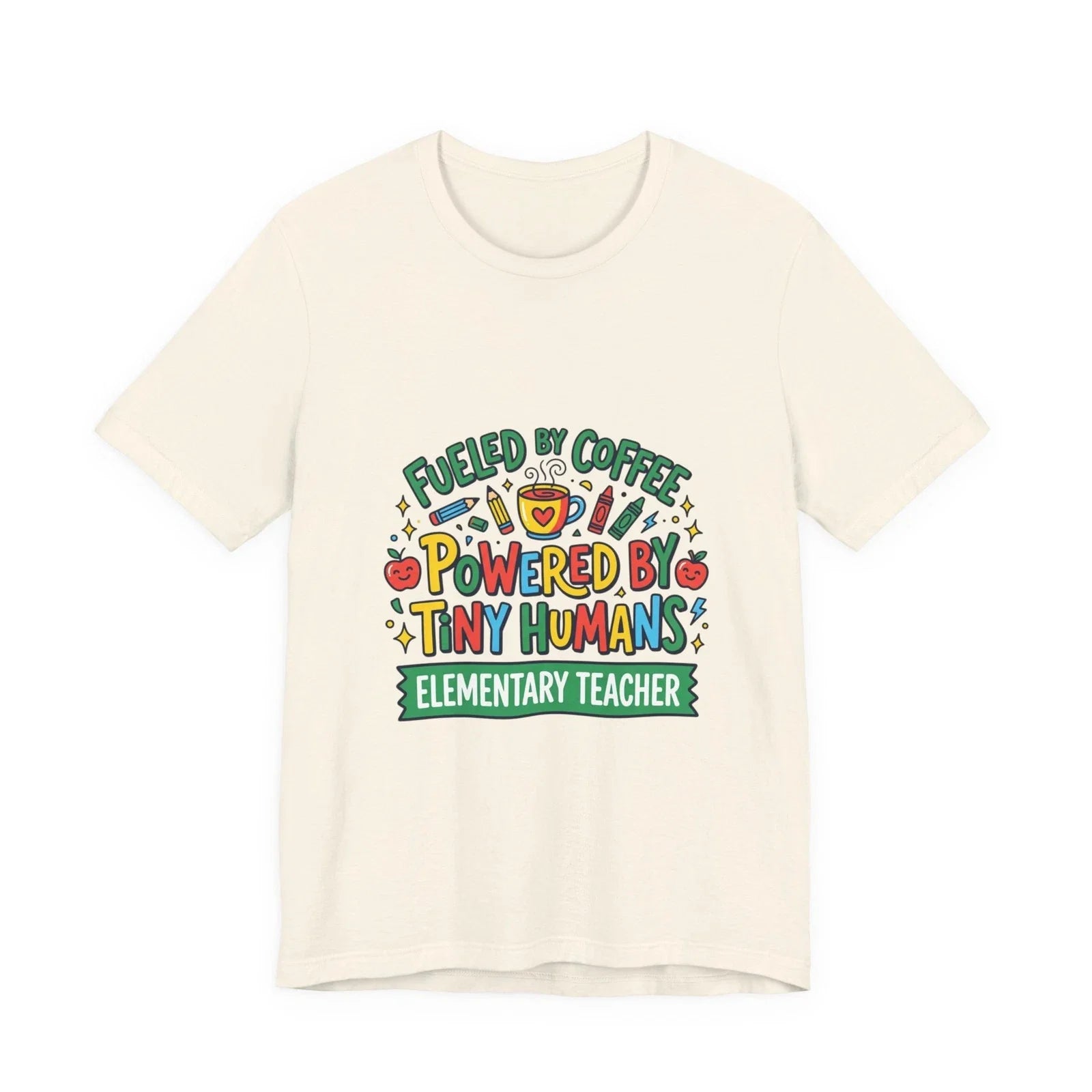 Fueled by Coffee Powered Tiny Humans Teacher - Adult & Kids T-Shirts, Sweatshirts & Hoodies apparel design preview 1