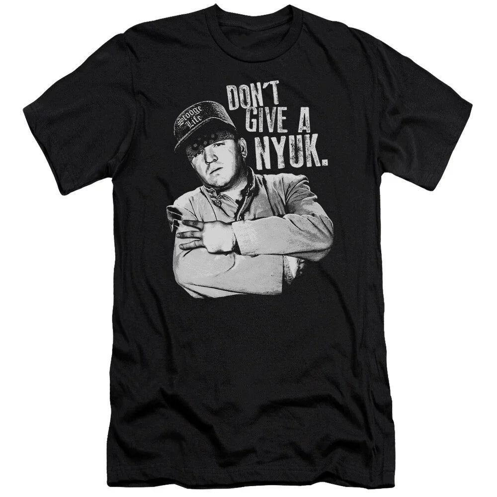 Three Stooges Slim Fit Don't Give a NYUK Black - Adult & Kids T-Shirts, Sweatshirts & Hoodies apparel design preview 1