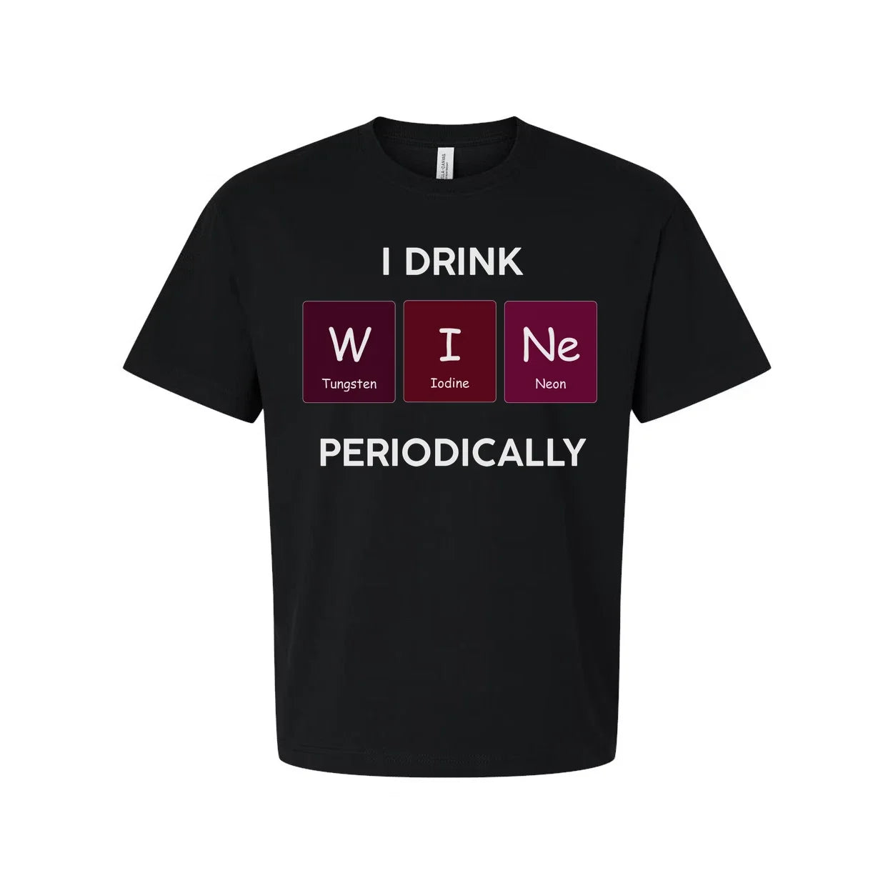 I Drink Wine Periodically With Periodic Table Element - Adult & Kids T-Shirts, Sweatshirts & Hoodies apparel design preview 1