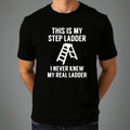 Funny Dad Joke Step Ladder Pun Sarcastic Family - Adult & Kids T-Shirts, Sweatshirts & Hoodies apparel design preview 1
