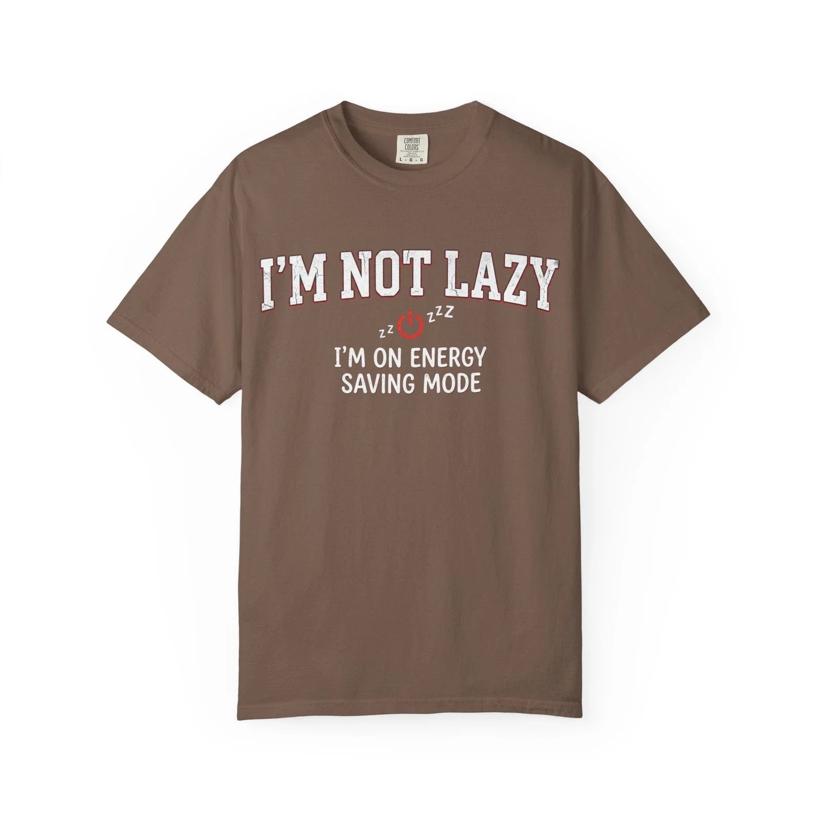 I'm Not Lazy on Energy Saving Mode Funny Laziness - Adult & Kids T-Shirts, Sweatshirts & Hoodies apparel design preview 1