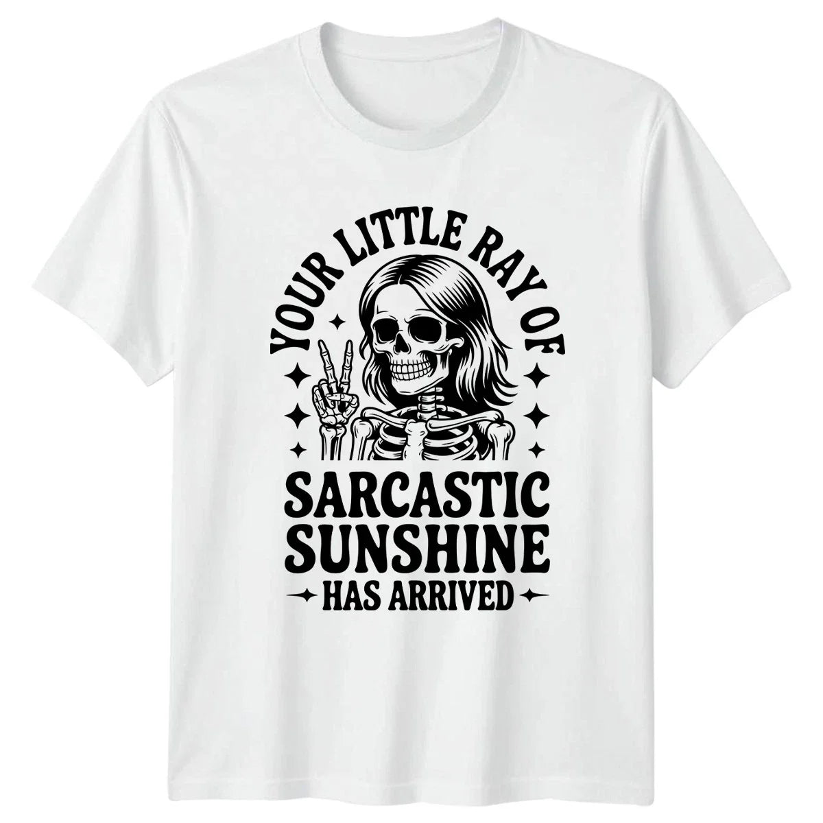 Your Little Ray Of Sarcastic Skeleton Humor Sarcasm - Adult & Kids T-Shirts, Sweatshirts & Hoodies apparel design preview 1