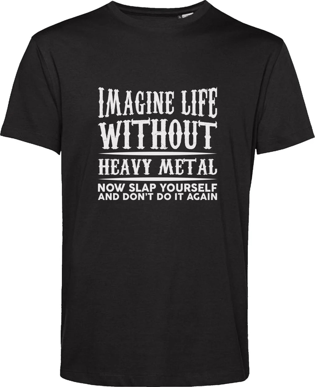 Imagine Life Without Heavy Metal Funny Music Band - Adult & Kids T-Shirts, Sweatshirts & Hoodies apparel design preview 1