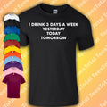 I Drink Three Days A Week Alcohol Beer Quotes - Adult & Kids T-Shirts, Sweatshirts & Hoodies apparel design preview 1