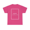 Premium Love Always Cotton - Adult & Kids T-Shirts, Sweatshirts & Hoodies apparel design preview 1