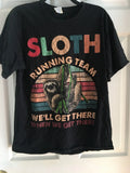 Sloth Running Team "We will get there" Funny Lazy - Adult & Kids T-Shirts, Sweatshirts & Hoodies apparel design preview 1