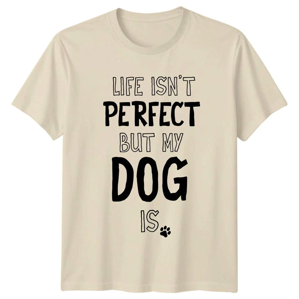 Life Isnt Perfect But My Dog Lovers Gift For Him And - Adult & Kids T-Shirts, Sweatshirts & Hoodies apparel design preview 1