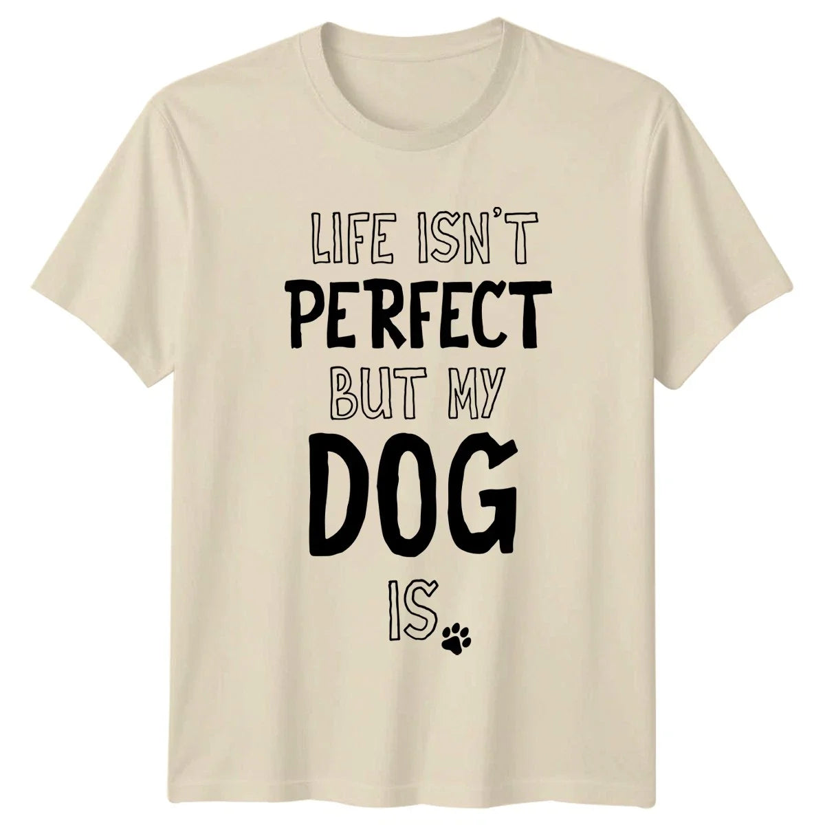 Life Isnt Perfect But My Dog Lovers Gift For Him And - Adult & Kids T-Shirts, Sweatshirts & Hoodies apparel design preview 1
