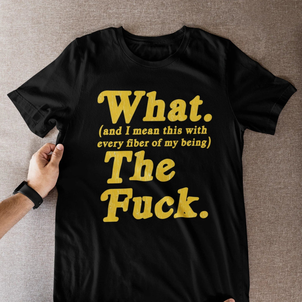 Wait What The Actual F**k Sarcastic Humor Funny - Adult & Kids T-Shirts, Sweatshirts & Hoodies apparel design preview 1