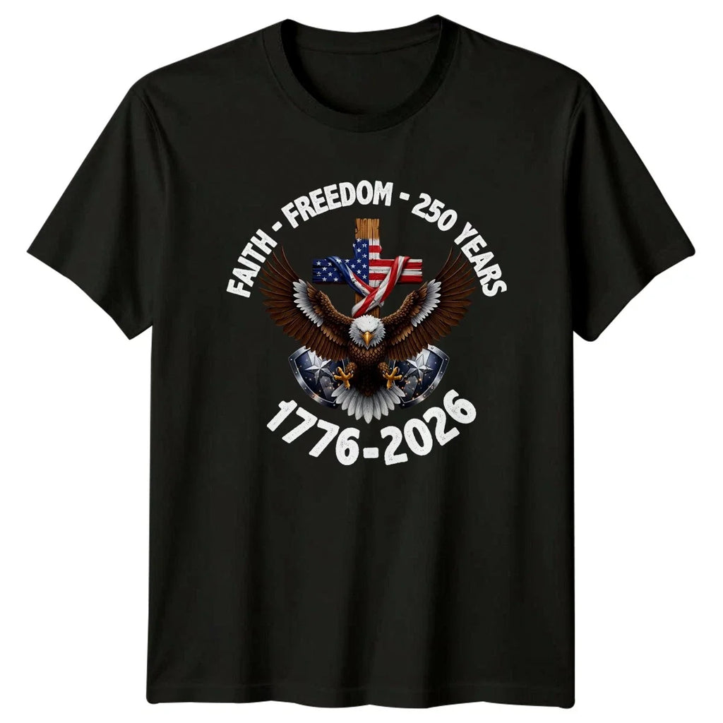Faith Freedom 250 Years 1776 250th Anniversary Gift - Adult & Kids T-Shirts, Sweatshirts & Hoodies apparel design preview 1