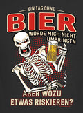 Men's Quote A Day Without Beer Funny Gifts Black - Adult & Kids T-Shirts, Sweatshirts & Hoodies apparel design preview 1