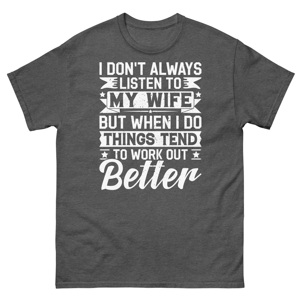 I Don't Always Listen to My Wife Sarcastic Novelty - Adult & Kids T-Shirts, Sweatshirts & Hoodies apparel design preview 1