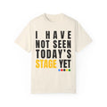 Tour De France I Have Not Seen Today's STAGE Cycling - Adult & Kids T-Shirts, Sweatshirts & Hoodies apparel design preview 1