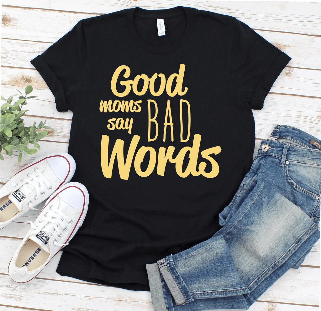 Good Moms Say Bad Words Funny Fitness Mom Wife Gift - Adult & Kids T-Shirts, Sweatshirts & Hoodies apparel design preview 1