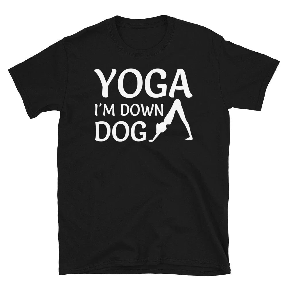 I'm Down Dog Joke Pose Sassy Sarcastic Yoga - Adult & Kids T-Shirts, Sweatshirts & Hoodies apparel design preview 1