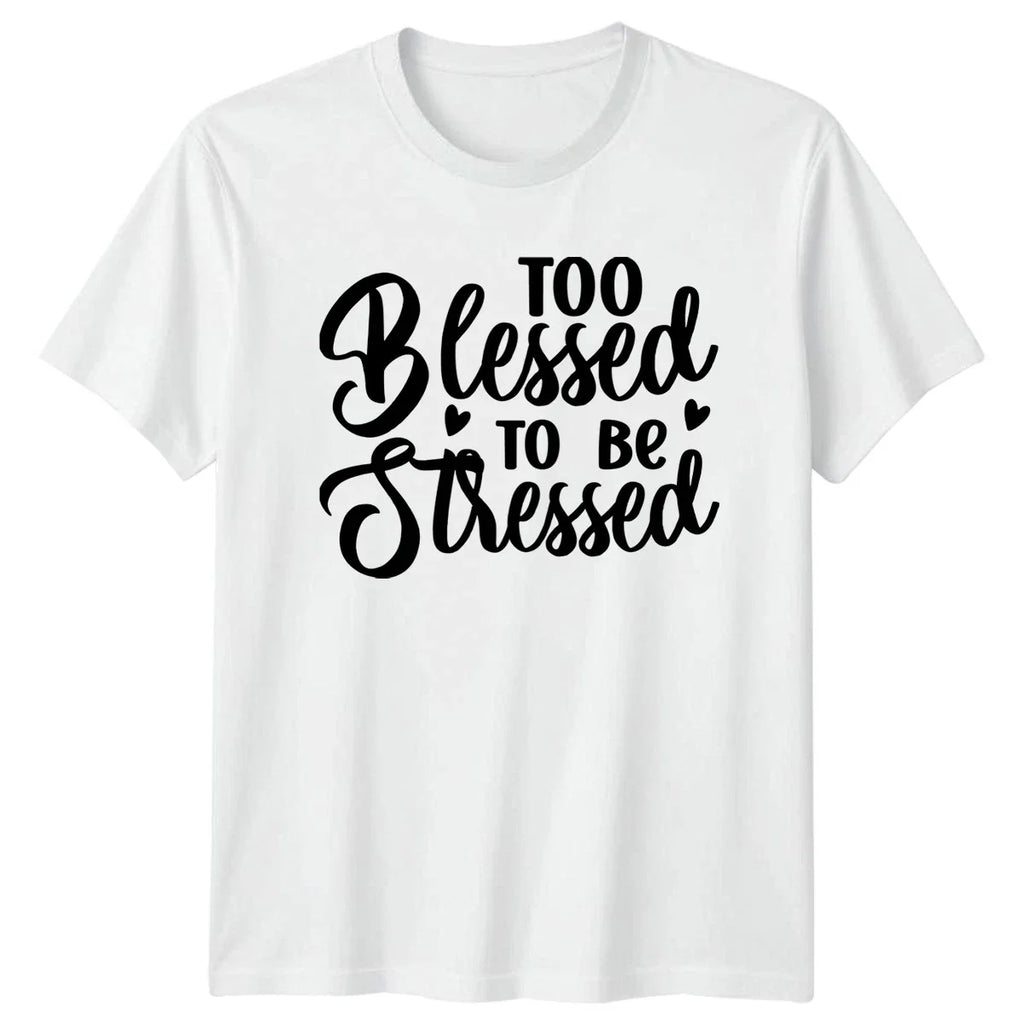 Too Blessed To Be Stressed Motivational Gift For Him - Adult & Kids T-Shirts, Sweatshirts & Hoodies apparel design preview 1