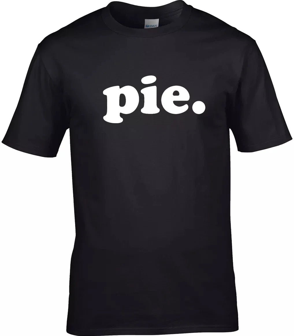 PIE FUNNY SLOGAN Mens Womens - Adult & Kids T-Shirts, Sweatshirts & Hoodies apparel design preview 1
