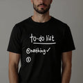 To-Do List Nothing Funny Sarcastic Lazy Novelty - Adult & Kids T-Shirts, Sweatshirts & Hoodies apparel design preview 1