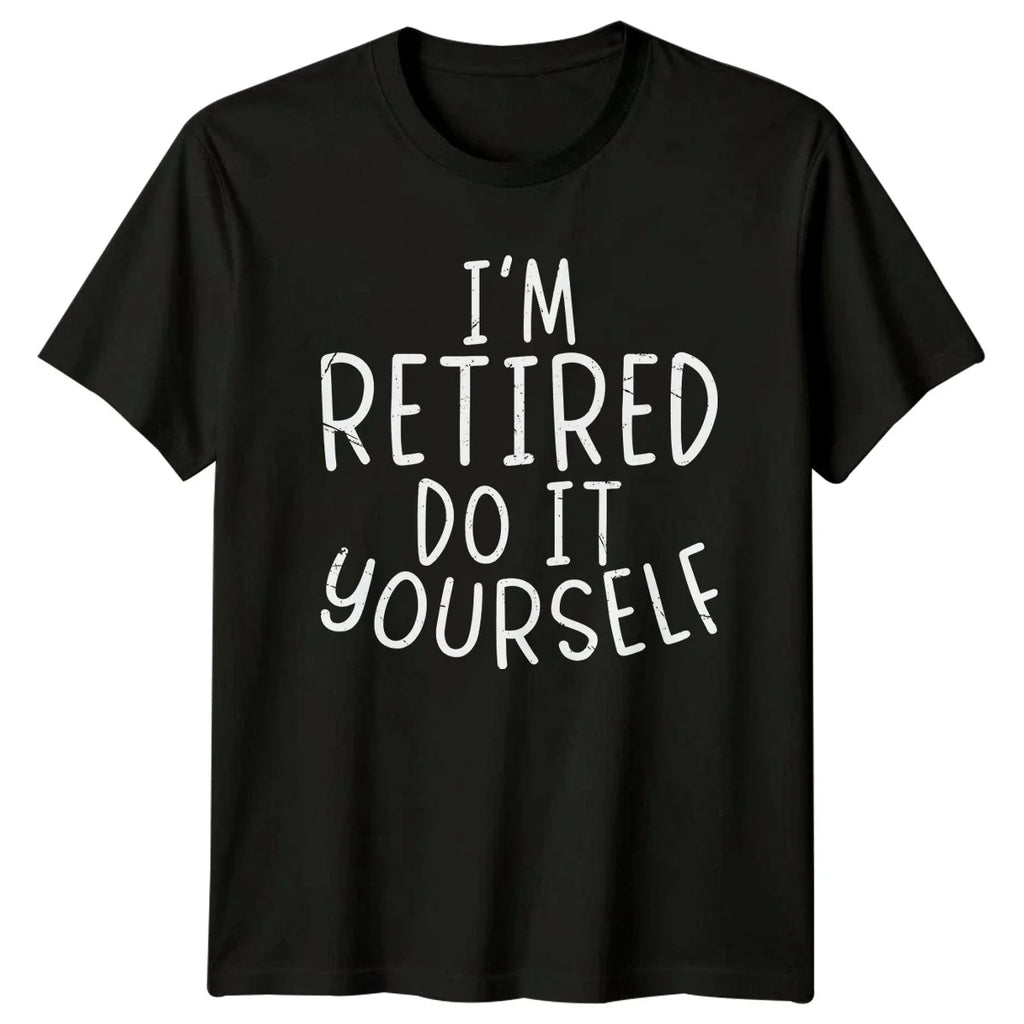 Im Retired Do It Yourself Sarcastic Retirement Gift - Adult & Kids T-Shirts, Sweatshirts & Hoodies apparel design preview 1