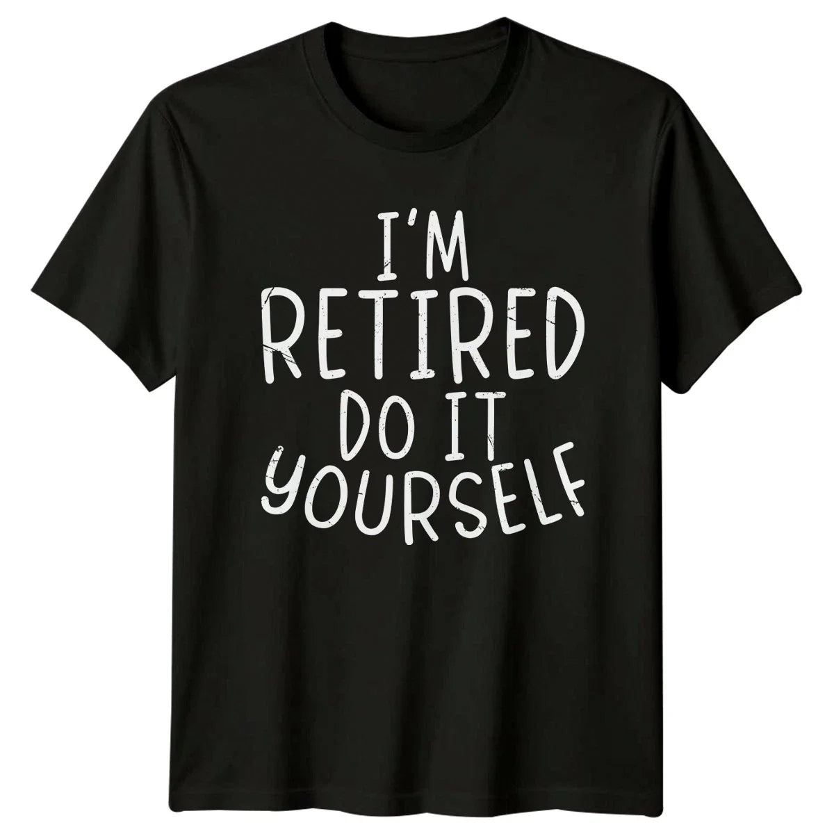 Im Retired Do It Yourself Sarcastic Retirement Gift - Adult & Kids T-Shirts, Sweatshirts & Hoodies apparel design preview 1