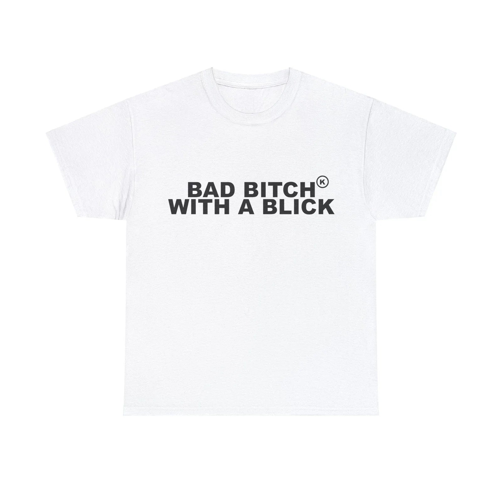 Bad Bitch With A Blick All Colors and Sizes - Adult & Kids T-Shirts, Sweatshirts & Hoodies apparel design preview 1