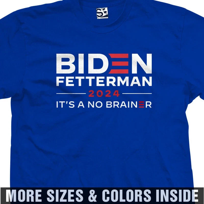 Biden Fetterman 2024 It's A No Brainer Joe 24 Trump - Adult & Kids T-Shirts, Sweatshirts & Hoodies apparel design preview 1