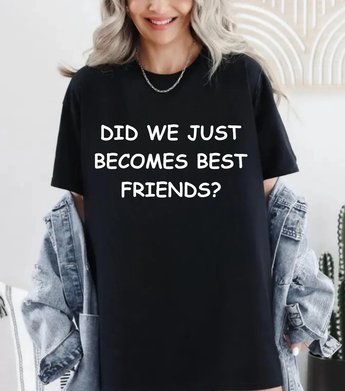 Did We Just Become Best Friends -Funny Comedy - Adult & Kids T-Shirts, Sweatshirts & Hoodies apparel design preview 1