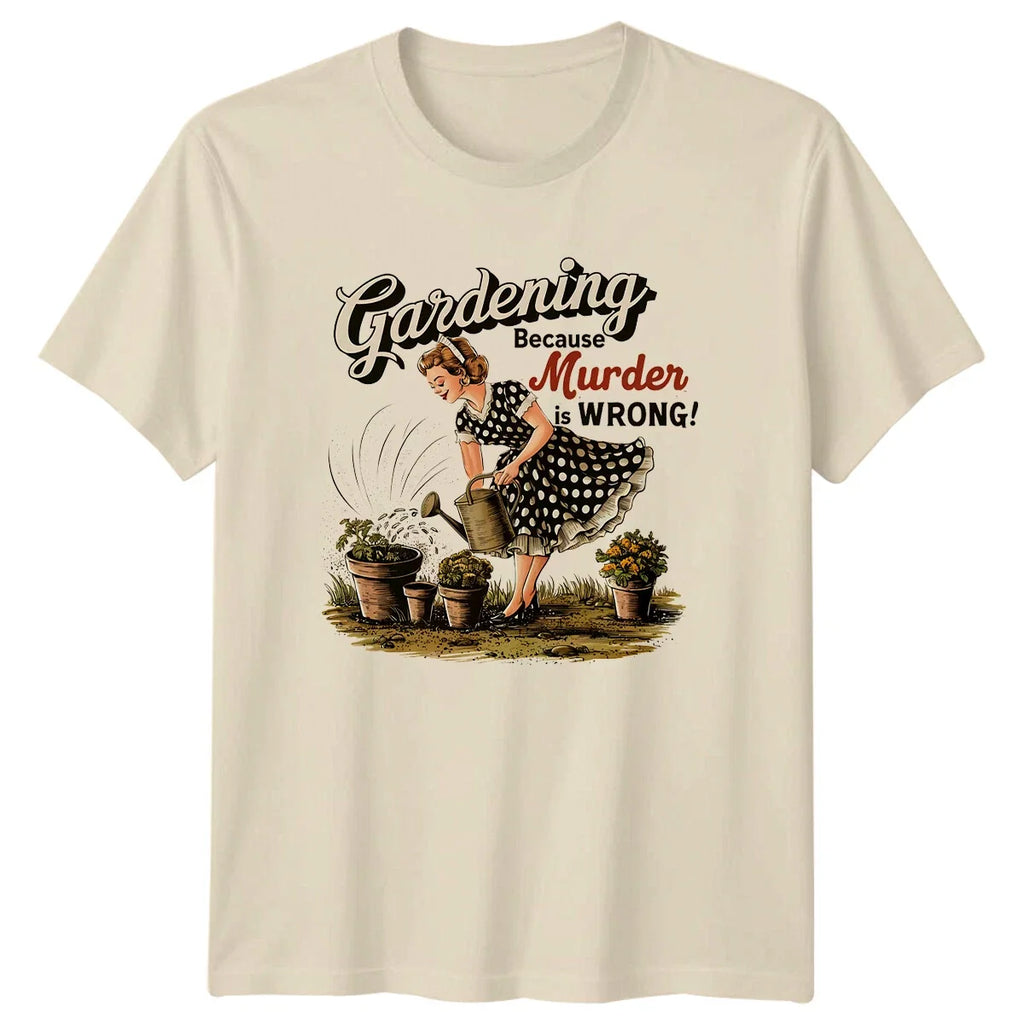 Gardening Because Murder Is Wrong! Funny Garden Hobby - Adult & Kids T-Shirts, Sweatshirts & Hoodies apparel design preview 1