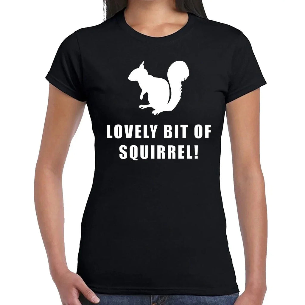 LOVELY BIT OF SQUIRREL FUNNY QUOTE ANIMAL LOVER - Adult & Kids T-Shirts, Sweatshirts & Hoodies apparel design preview 1