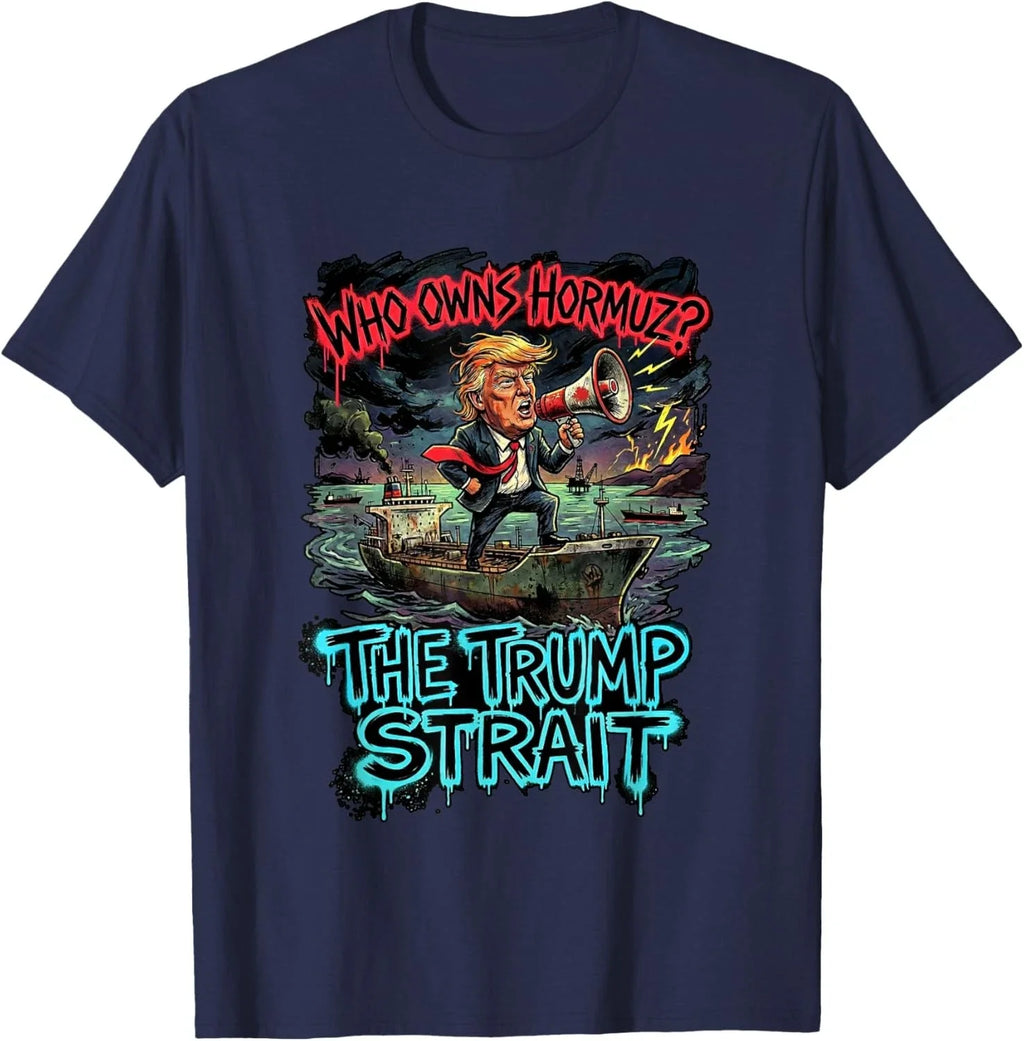The Trump Strait Funny of Hormuz Y2K Sarcastic - Adult & Kids T-Shirts, Sweatshirts & Hoodies apparel design preview 1