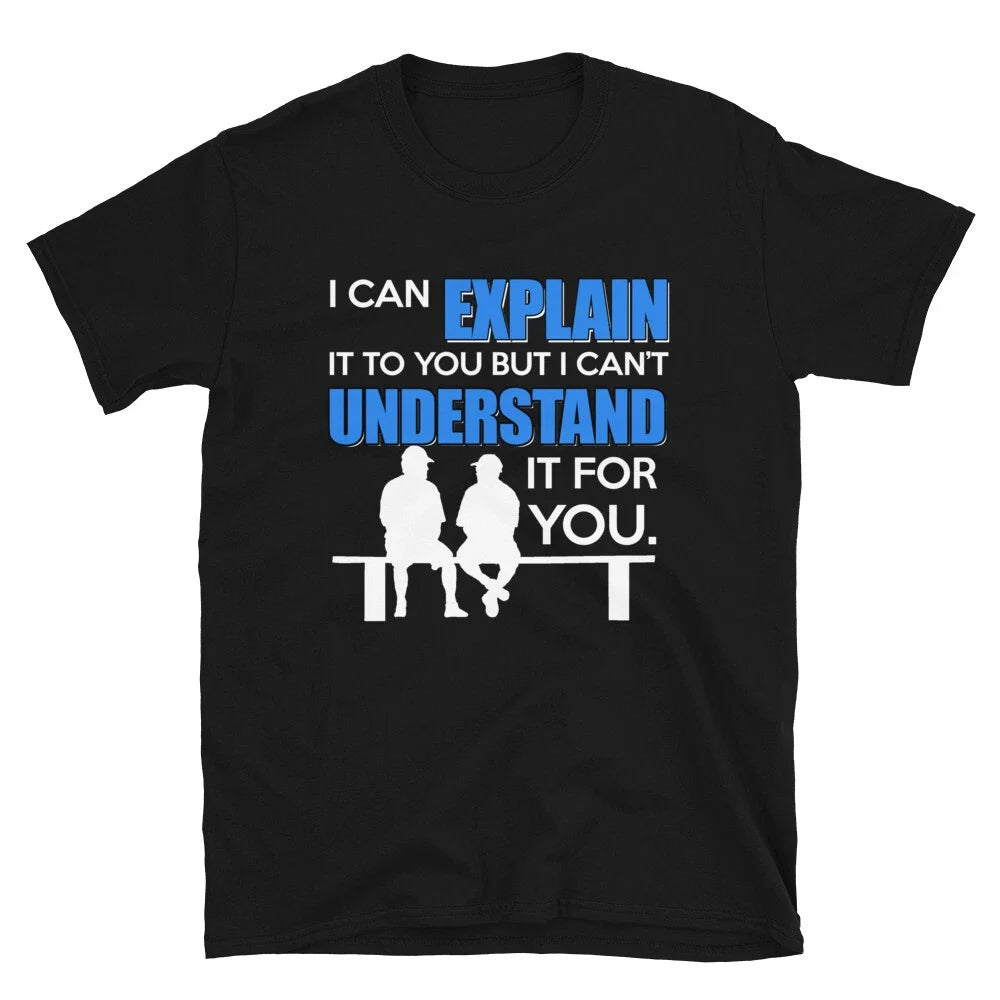 Explain Understand Sarcastic Humor - Adult & Kids T-Shirts, Sweatshirts & Hoodies apparel design preview 1