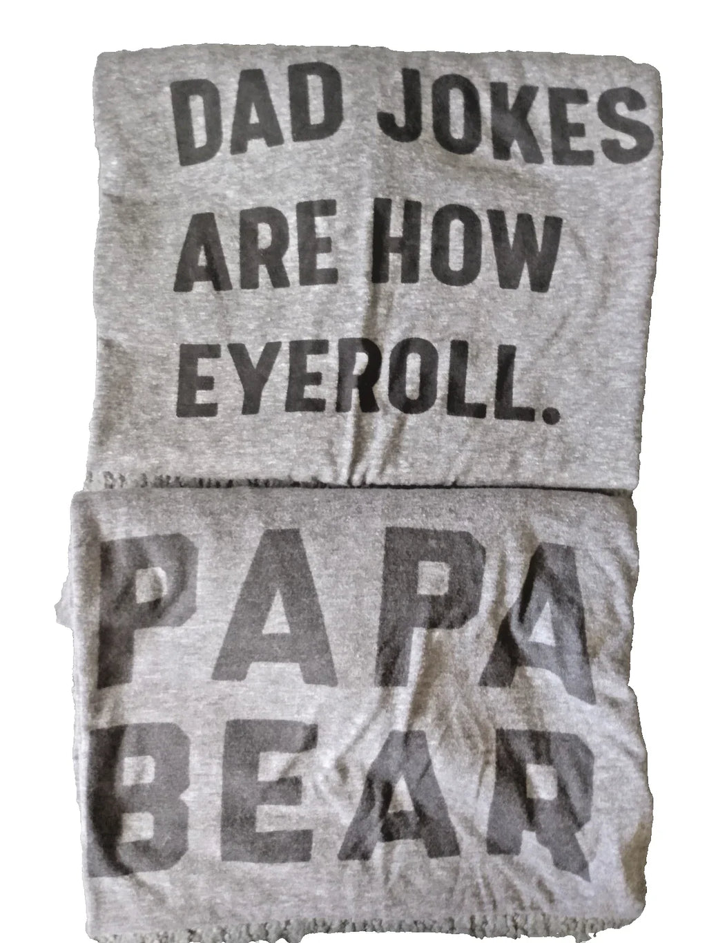 "PAPA BEAR" and "DAD JOKES ARE HOW EYEROLL" two XL - Adult & Kids T-Shirts, Sweatshirts & Hoodies apparel design preview 1