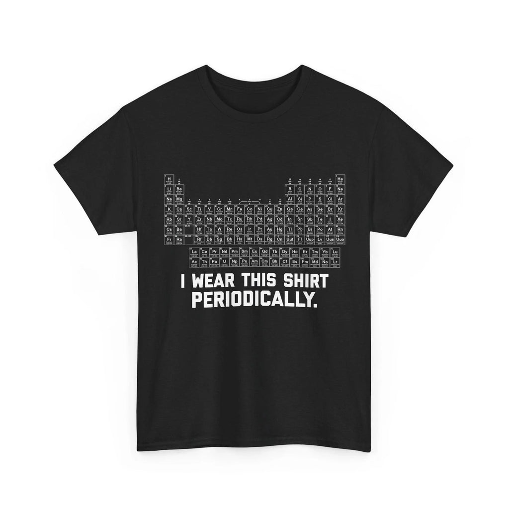I Wear this Periodically - Adult & Kids T-Shirts, Sweatshirts & Hoodies apparel design preview 1